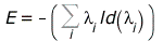 E = `+`(`-`(Sum(`*`(lambda[i], `*`(ld(lambda[i]))), i)))