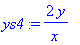 ys4 := 2*y/x