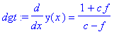 dgt := diff(y(x),x) = (1+c*f)/(c-f)