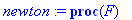 newton := proc (F) global x, y, z, r, v, a, xx, yy, zz, rf, vf, af, sol, sys; r := linalg:-vector([x(t), y(t), z(t)]); v := map(diff,r,t); a := map(diff,v,t); sys := equate(m*a,F); sol := dsolve(sys,{x...