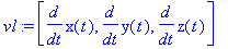 vl := [diff(x(t),t), diff(y(t),t), diff(z(t),t)]