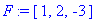 F := vector([1, 2, -3])