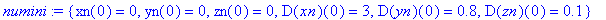 numini := {xn(0) = 0, yn(0) = 0, zn(0) = 0, D(xn)(0) = 3, D(yn)(0) = .8, D(zn)(0) = .1}