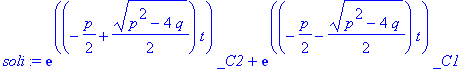 soli := exp((-1/2*p+1/2*(p^2-4*q)^(1/2))*t)*_C2+exp((-1/2*p-1/2*(p^2-4*q)^(1/2))*t)*_C1+(Int(r(t)*exp(1/2*(p-(p^2-4*q)^(1/2))*t),t)*exp(1/2*(p+(p^2-4*q)^(1/2))*t)-Int(r(t)*exp(1/2*(p+(p^2-4*q)^(1/2))*t...