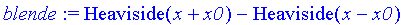 blende := Heaviside(x+x0)-Heaviside(x-x0)