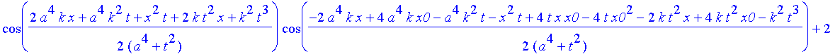 safe3 := 1/(a^4+t^2)^(1/4)*((Heaviside(x+x0)-Heaviside(x-x0))^2*(2*exp(-a^2*(x^2+6*x*x0+10*x0^2)/(a^4+t^2))*cos(1/2*(2*a^4*k*x+8*a^4*k*x0+a^4*k^2*t+x^2*t+8*t*x*x0+16*t*x0^2+2*k*t^2*x+8*k*t^2*x0+k^2*t^3...