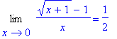 Limit((sqrt(x+1)-1)/x,x = 0) = 1/2