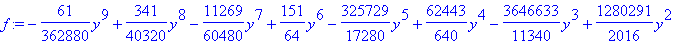 f := -61/362880*y^9+341/40320*y^8-11269/60480*y^7+1...
