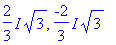 2/3*I*sqrt(3), -2/3*I*sqrt(3)