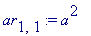 ar[1,1] := a^2