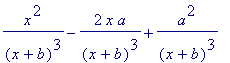 x^2/((x+b)^3)-2*x*a/((x+b)^3)+a^2/((x+b)^3)