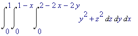 Int(Int(Int(y^2+z^2,z = 0 .. 2-2*x-2*y),y = 0 .. 1-...