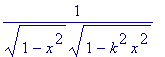 1/(sqrt(1-x^2)*sqrt(1-k^2*x^2))