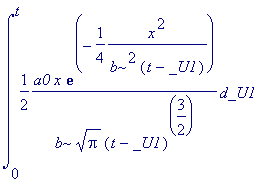 int(1/2*a0*x*exp(-1/4*x^2/(b^2*(t-_U1)))/(b*sqrt(Pi...