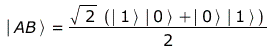 Typesetting:-mprintslash([Physics:-Ket(Psi, AB) = `+`(`*`(`/`(1, 2), `*`(`^`(2, `/`(1, 2)), `*`(`+`(Physics:-`*`(Physics:-Ket(A, 1), Physics:-Ket(B, 0)), Physics:-`*`(Physics:-Ket(A, 0), Physics:-Ket(...