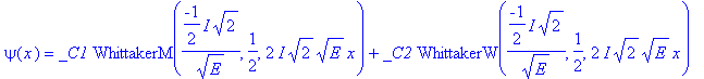 psi(x) = _C1*WhittakerM(-1/2*I*2^(1/2)/E^(1/2),1/2,2*I*2^(1/2)*E^(1/2)*x)+_C2*WhittakerW(-1/2*I*2^(1/2)/E^(1/2),1/2,2*I*2^(1/2)*E^(1/2)*x)