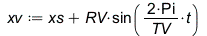 xv := `+`(xs, `*`(RV, `*`(sin(`+`(`/`(`*`(2, `*`(Pi, `*`(t))), `*`(TV))))))); 